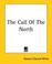 Cover of: The Call of the North