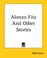 Cover of: Alonzo Fitz And Other Stories