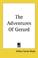 Cover of: The Adventures Of Gerard