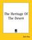 Cover of: The Heritage Of The Desert