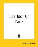 The Idol of Paris by Sarah Bernhardt