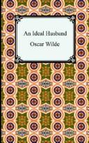 Cover of: An Ideal Husband by Oscar Wilde, Oscar Wilde