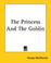 Cover of: Princess and the Goblin