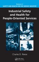 Cover of: Industrial Safety and Health for People Oriented Services | Charles D. Reese