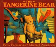 Cover of: The tangerine bear by Betty Paraskevas