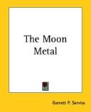 Cover of: The Moon Metal