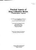 Cover of: Practical Aspects of Drug Utilization Review: Multidisciplinary Approach