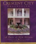 Cover of: Crescent City Collection: A Taste of New Orleans