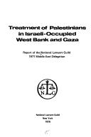 Cover of: Treatment of Palestinians in Israeli-occupied West Bank and Gaza