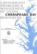 Cover of: Contaminant problems and management of living Chesapeake Bay resources
