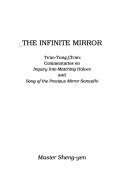 Cover of: Infinite Mirror: Ts'Ao-Tung Ch'an  by Sheng-Yen, Chan Masters, Shih-Tou, Liang-Chieh