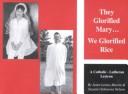 Cover of: They Glorified Mary...We Glorified Rice by Janet Letnes Martin