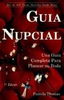 Cover of: Guía nupcial : una guía completa para planear su boda