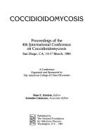 Cover of: Coccidioidomycosis by International Conference on Coccidioidomycosis (4th 1984 San Diego, Calif.)