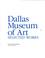 Cover of: Dallas Museum of Art