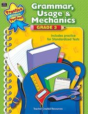 Cover of: Grammar, Usage & Mechanics Grade 3 (Practice Makes Perfect)