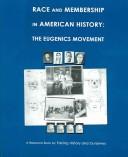 Cover of: Race And Membership In American History: The Eugenics Movement
