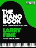 Cover of: The Piano Book by Larry Fine