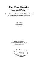 Cover of: East Coast Fisheries Law and Policy by Jill L. Bubier, Jill L. Bubier