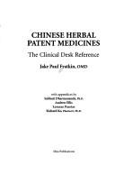 Chinese Herbal Patent Medicines by Jake Paul Fratkin