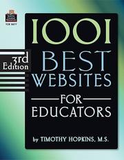 Cover of: 1001 best Websites for educators by Hopkins, Timothy., Hopkins, Timothy.