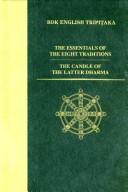 Cover of: The Essentials of the Eight Traditions and The Candle of the Latter Dharma (Bdk English Tripitaka Translation Series) by Numata Center for Buddhist Translation and Research, Numata Center for Buddhist Translation A