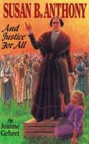 Cover of: Susan B. Anthony by Jeanne Gehret