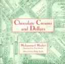 Cover of: Chocolate Creams and Dollars