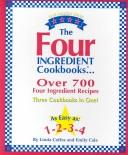 Cover of: The Four Ingredient Cookbooks (2002 Revised Edition)