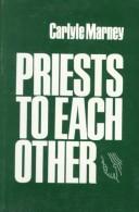 Cover of: Priests to Each Other