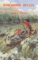 Cover of: Birchbark Belles by Massie, Larry B.