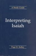 Interpreting Isaiah by Page H. Kelley