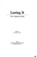 Cover of: Losing it by edited by Louis M. Crosier.