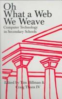 Oh what a web we weave by Tim Hillman