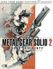 Cover of: Metal gear solid 2: sons of liberty : official strategy guide