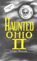 Haunted Ohio II by Chris Woodyard