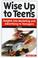 Cover of: Wise up to teens