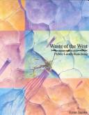 Cover of: Waste of the West by Lynn Jacobs