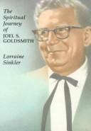 Cover of: The Spiritual Journey of Joel S. Goldsmith