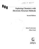 Cover of: Exploring Chemistry With Electronic Structure Methods by James B. Foresman, Æleen Frisch