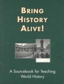 Cover of: Bring history alive!: a sourcebook for teaching United States history \