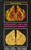 Cover of: Ultraviolet light and fluorescent minerals by Thomas S. Warren ... [et al.].