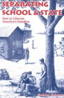 Cover of: Separating school & state by Sheldon L. Richman, Sheldon L. Richman