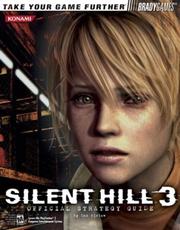 Silent Hill 3 Official Strategy Guide by Dan Birlew