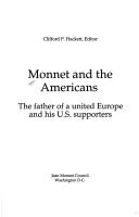 Cover of: Monnet and the Americans: the father of a united Europe and his U.S. supporters