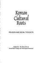 Cover of: Korean Cultural Roots: Religion & Social Thought