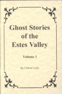 Cover of: Ghost Stories of the Estes Valley by Celeste Lasky