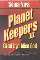 Cover of: Good-Buy Alien God (Planet Keepers, 2)