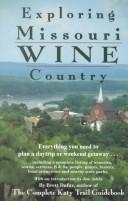 Cover of: Exploring Missouri Wine Country (Show Me Missouri Series) by Brett Dufur, Brett Dufur