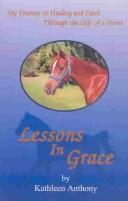Cover of: Lessons in Grace by Kathleen Anthony